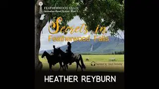 Secrets in Featherwood Falls: Australian Rural Fiction - Book 2 - Heather Reyburn