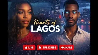 He Loved the Wrong Woman & Was Cursed | Hearts of Lagos | Ep. 1 #africanfolktales #bedtimestories