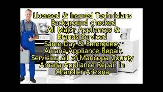 Amana Appliance Repair in Chandler Arizona 623-250-6706