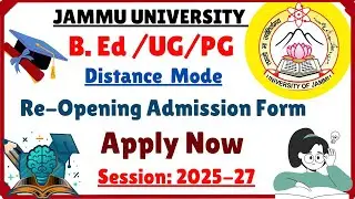 B.Ed/UG/PG Admission Portal Re-Open | Distance Mode | Jammu University |