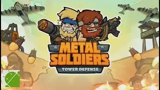 Metal Soldiers TD Tower Defense - Android Gameplay FHD