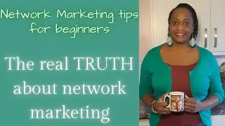 The truth about network marketing