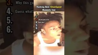 Ranking Best IShowSpeed Moments | #ishowspeed #shorts #viral