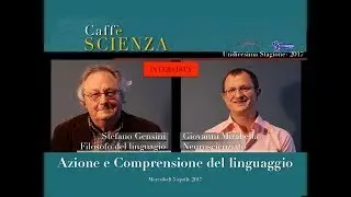 Caff&egrave; Scienza - Azione e comprensione del linguaggio - intervista