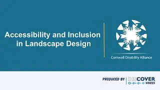 Accessibility and Inclusion in Landscape Design | Cornwall Disability Alliance