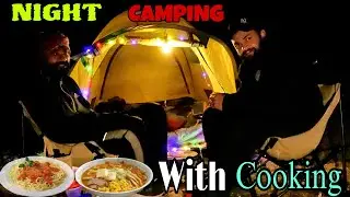 Night Camping Adventure With DELICIOUS Food And Chill Vibes 🍜
