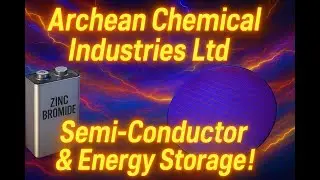 Archean Chemical Industries Ltd - Semi Conductor & Energy Storage! #youtubevideo #viralvideos