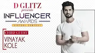 D GLITZ Influencer Awards 2021 | Vinayak Kole | Chief Guest | Virtual Contest