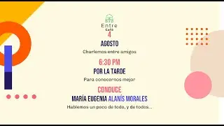 Episodio 149, 2023 08 04 Entre Caf&eacute; con Alf Ch&aacute;vez