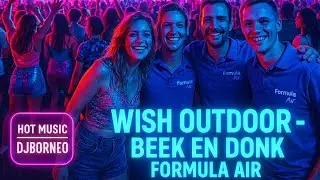 Wish Outdoor Beek en Donk Formula Air - DjBorneo 