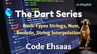 2-Dart Lang Basic | Types  & String Interpolation