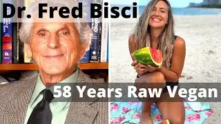 20 Questions with Dr. Fred Bisci | Raw Vegan For 58 Years!!!!