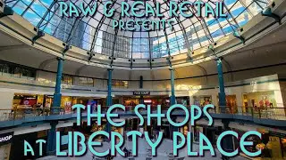 The Shops at Liberty Place - Raw & Real Retail