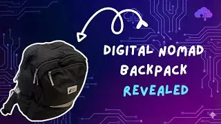 Digital Nomad Backpack Revealed!
