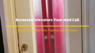 Ascensori /elevators Fiam mod Calí - Genova San Martino /Genoa San Martino