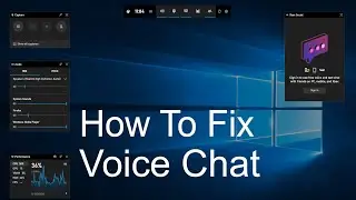 How to Fix Xbox Game Bar Voice Chat not Working