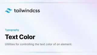 Tailwind CSS | Text Color