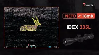 ThermTec Ibex｜NETD＜18mK｜Thermal Imaging Scope