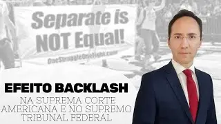 Efeito Backlash e decisões judiciais nos EUA e Brasil