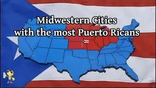 Top 10 US Midwestern cities with the most Puerto Ricans