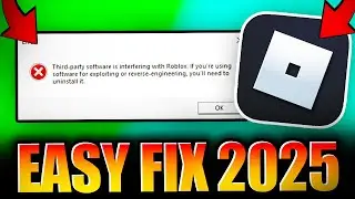How To FIX Third Party Software Is Interfering With Roblox (ALL FIXES 2025)