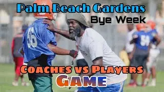 Palm Beach Gardens Gators | Bye Week | Coaches vs Players Game | The Swamp