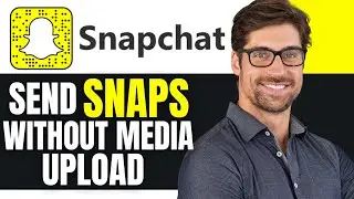 КАК ОТПРАВЛЯТЬ СНЭПЫ БЕЗ ЗАГРУЗКИ МЕДИАФАЙЛОВ В SNAPCHAT &mdash; ХИТРОСТИ КОНФИДЕНЦИАЛЬНОСТИ (КРАТКОЕ Р...