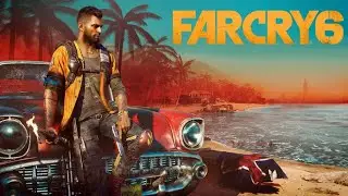 FAR CRY 6 - Story Mode Gameplay | Missions (NO COMMENTARY)