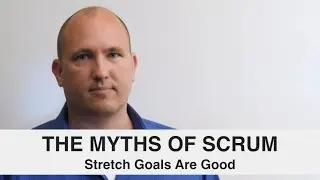 Scrum Myths 06 - Stretch Goals are Good by Mishkin Berteig Scrum Expert