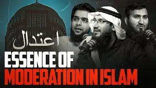 Essence of Moderation in Islam || Podcast || Ft. Dr Nabeel Al Khairy. Ebrahim Shabbir & Abdul Rehman
