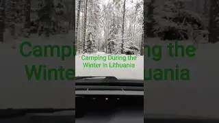 Camping at the time of the snow in Lithuania #Vilnius#Lithuania#viral #foryou