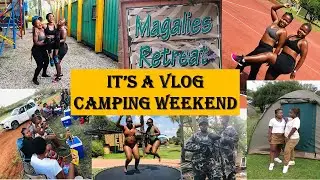 VLOG - CAMPING WEEKEND AT MAGALIES RETREAT II SOUTH AFRICAN YOUTUBERS