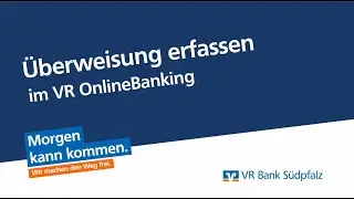 &Uuml;berweisung erfassen im VR OnlineBanking