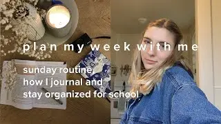 how I plan my week | JOURNALING & SUNDAY ROUTINE