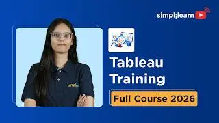 Tableau Training 2026 | Tableau Full Course with Projects | Simplilearn