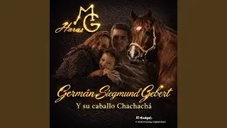 GERM&Aacute;N SIEGMUND GEBERT Y SU CABALLO CHACHACH&Aacute;&ndash;HAR&Aacute;S MG