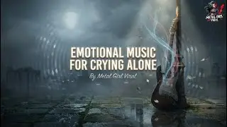 Rock Ballads for Heartache | Emotional Music for Crying Alone