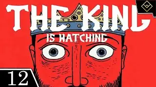 Зачем нужна магия, когда есть крестьянин - The King is Watching - ч. 12