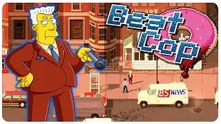 Beat Cop Game - Krank's Secret and FAKE NEWS?! | Beat Cop Gameplay