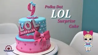 LOL Surprise Polka Dot Cake