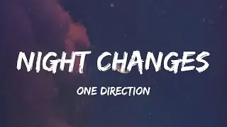 One Direction - Night Changes (Lyric Video) | Rixton, Justin Bieber,...