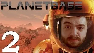 COLONIST PARADISE | Planetbase Gameplay Part 2 | PC/Steam