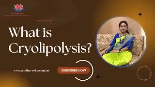 Cool Sculpting / Cryolipolysis (Fat Freezing) | Fatburn | Dr. Madhavi Pudi | Skin Care Dermatologist