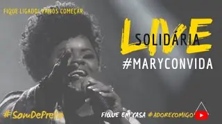 LIVE SOLIDARIA MARY CONVIDA