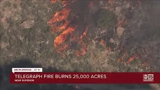 Telegraph Fire burns 25,000 acres near Superior