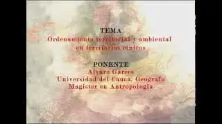 Paz y Justicia Territorial. &Aacute;lvaro Garces: Ordenamiento territorial...