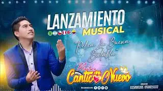 CANTICO NUEVO - Primicia&hellip;&hellip;.Tema: Pelea la buena Batalla