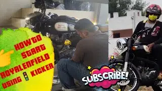 Royal Enfield tips | kick start | easy tips | classic 350 | troubles |