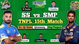 SS vs SMP Dream11 , SS vs SMP Dream11 Prediction ,TNPL 2023 15th Match , Today SS vs SMP Dream11