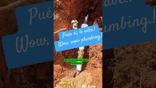 S&iacute; le sabe yes.! Wow, professional plumbing.!